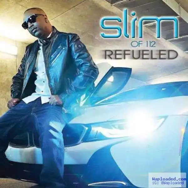 Refueled BY Slim